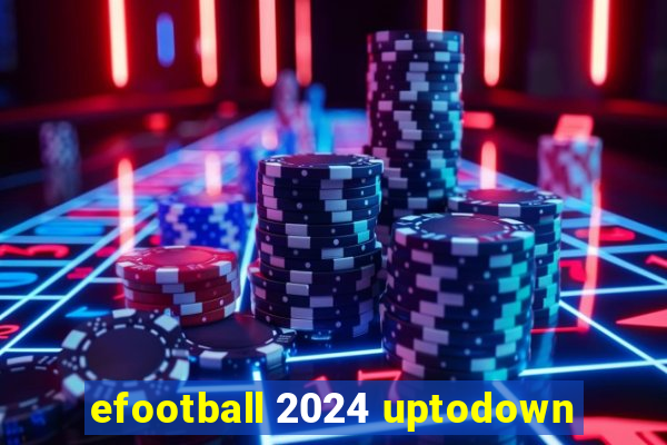 efootball 2024 uptodown